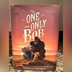 The One and Only Bob, by Katherine Applegate